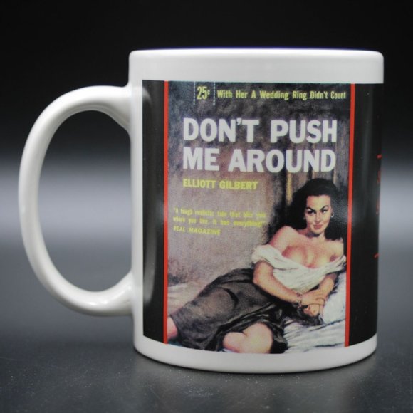 Don't Push Me Around Get In My Way Original Pulp Fiction Portal 11oz Coffee Mug - Picture 2 of 7
